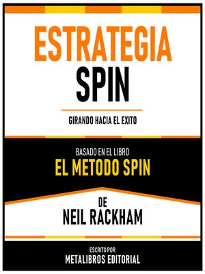 cover image of Estrategia Spin--Basado En El Libro El Metodo Spin De Neil Rackham